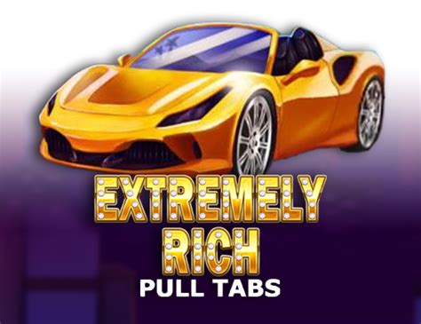Extremely Rich Pull Tabs Review 2024